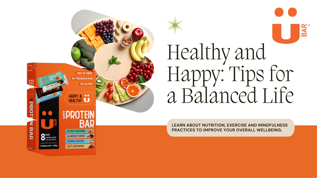Healthy and Happy: Tips for a Balanced Life